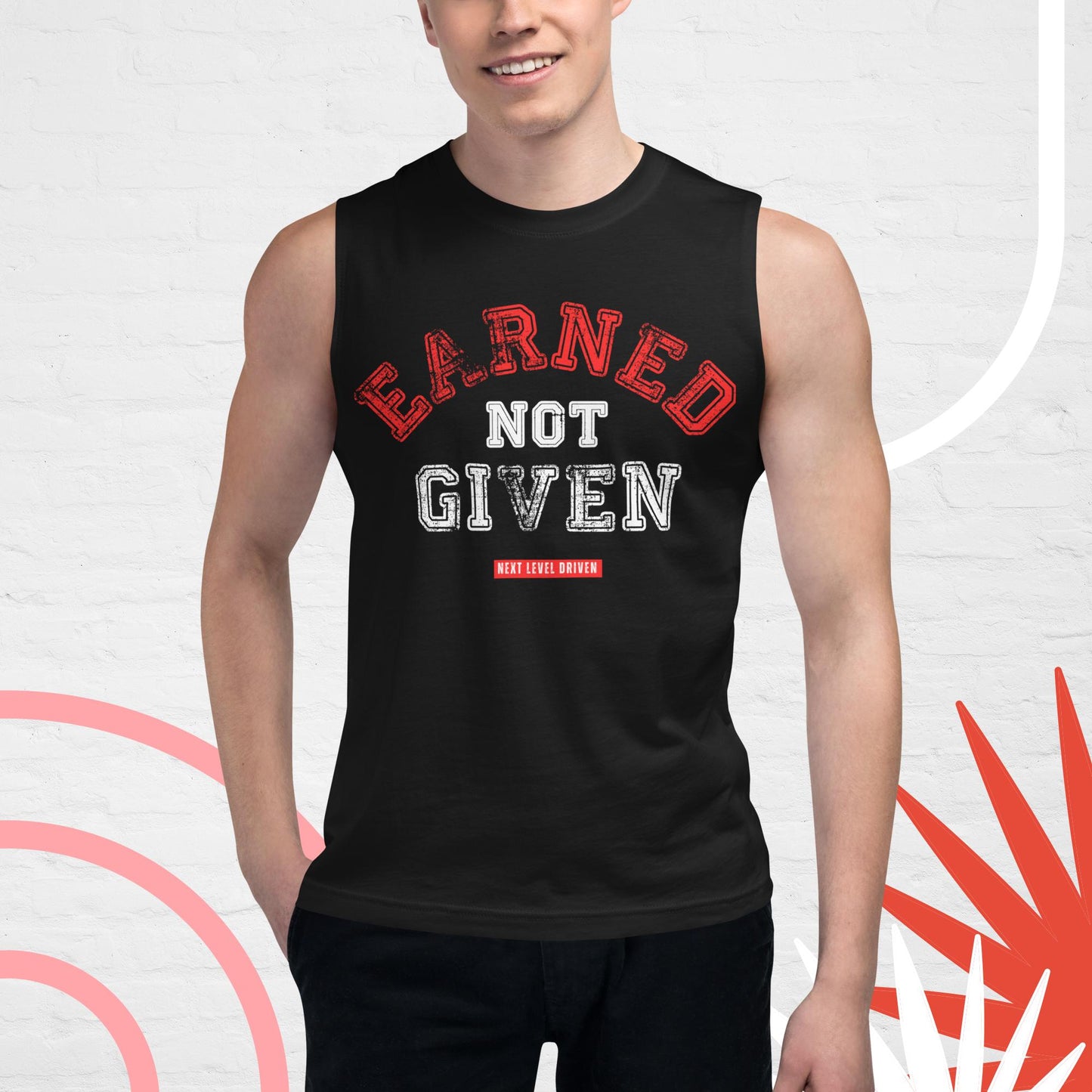 Earned That Next Level - Unisex Muscle Shirt